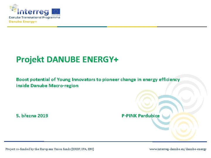 Projekt DANUBE ENERGY+ Boost potential of Young Innovators to pioneer change in energy efficiency