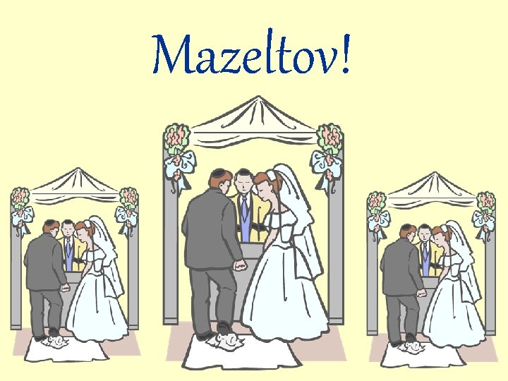 Mazeltov! 