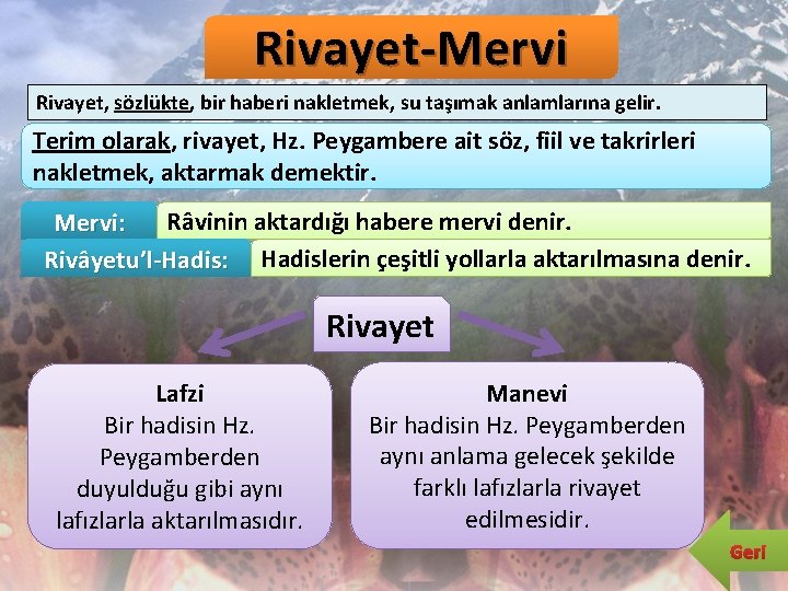 Rivayet-Mervi Rivayet, sözlükte, bir haberi nakletmek, su taşımak anlamlarına gelir. Terim olarak, rivayet, Hz. Rivayet-Mervi Rivayet, sözlükte, bir haberi nakletmek, su taşımak anlamlarına gelir. Terim olarak, rivayet, Hz.