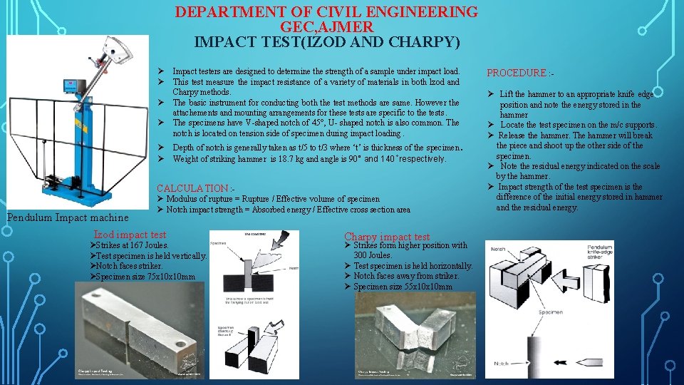 DEPARTMENT OF CIVIL ENGINEERING GEC, AJMER IMPACT TEST(IZOD AND CHARPY) Ø Ø Impact testers