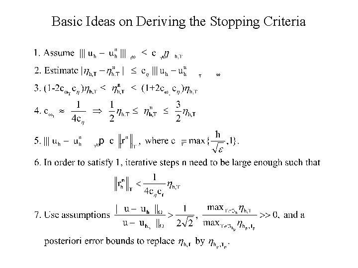 Basic Ideas on Deriving the Stopping Criteria 