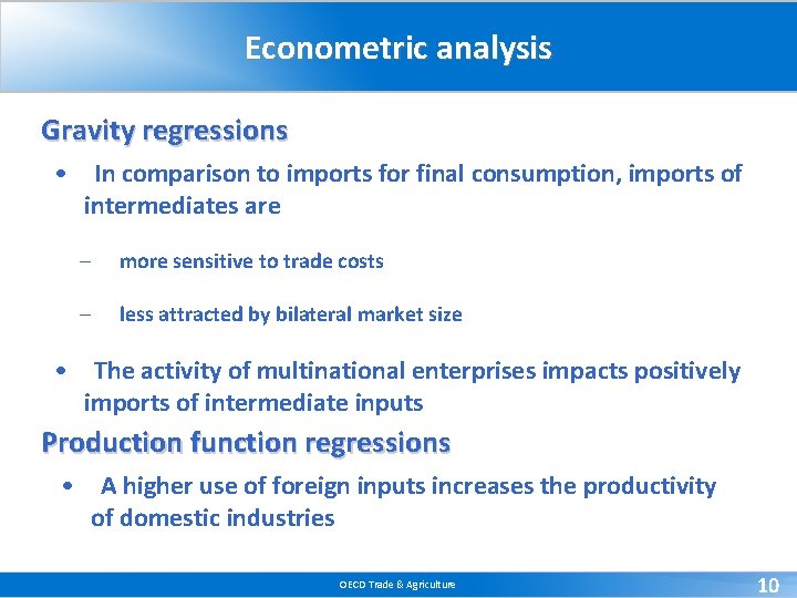 Econometric analysis Gravity regressions • In comparison to imports for final consumption, imports of Econometric analysis Gravity regressions • In comparison to imports for final consumption, imports of