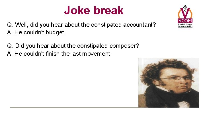 Joke break Q. Well, did you hear about the constipated accountant? A. He couldn't Joke break Q. Well, did you hear about the constipated accountant? A. He couldn't
