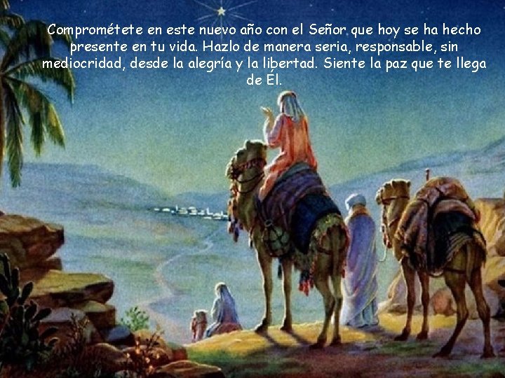 Comprométete en este nuevo año con el Señor que hoy se ha hecho presente