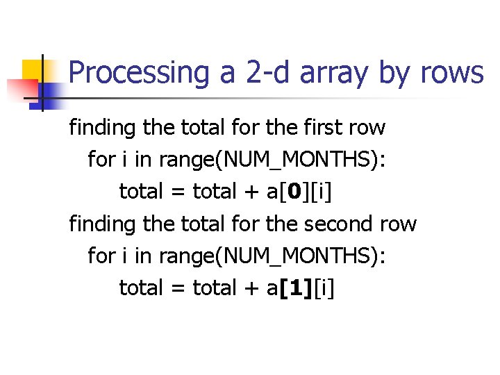 Processing a 2 -d array by rows finding the total for the first row