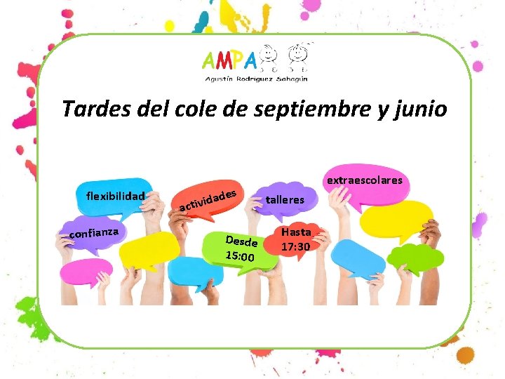 Tardes del cole de septiembre y junio flexibilidad confianza des ida activ Desde 15: