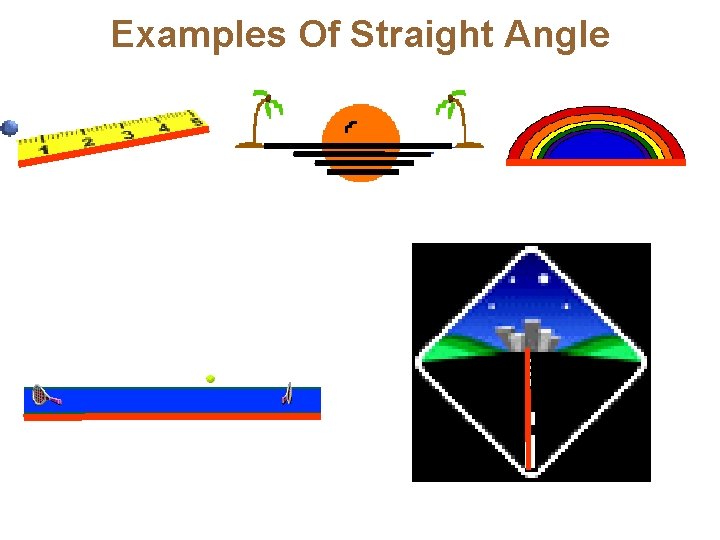 Examples Of Straight Angle 