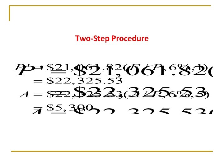 Two-Step Procedure Two-Step Procedure