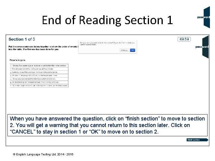 End of Reading Section 1 When you have answered the question, click on “finish