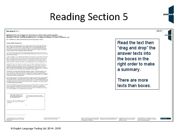 Reading Section 5 Read the text then “drag and drop” the answer texts into