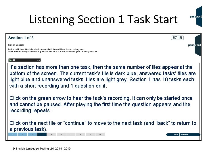 Listening Section 1 Task Start If a section has more than one task, then