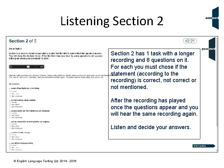 Listening Section 2 has 1 task with a longer recording and 8 questions on