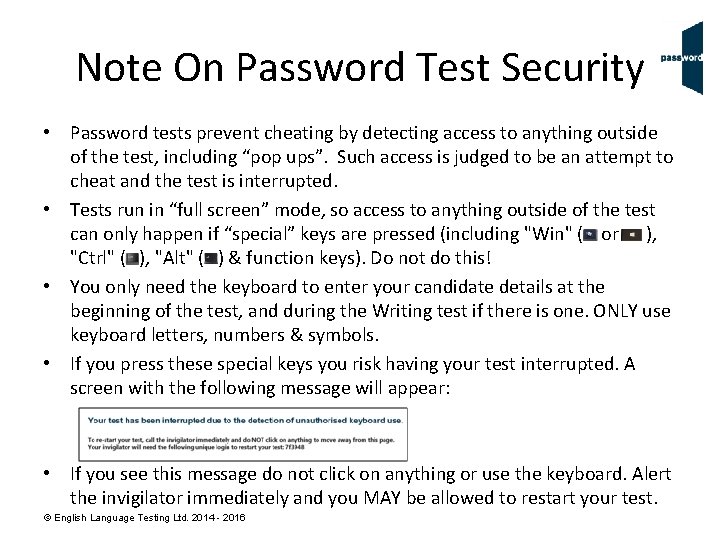 Note On Password Test Security • Password tests prevent cheating by detecting access to