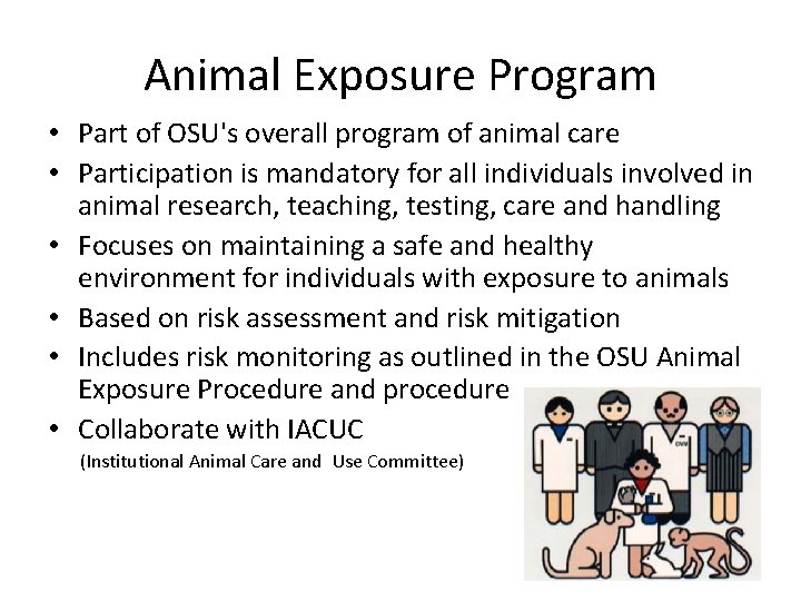 Animal Exposure Program • Part of OSU's overall program of animal care • Participation