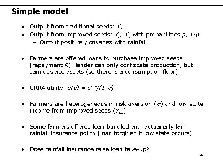 Simple model • Output from traditional seeds: YT • Output from improved seeds: YH,