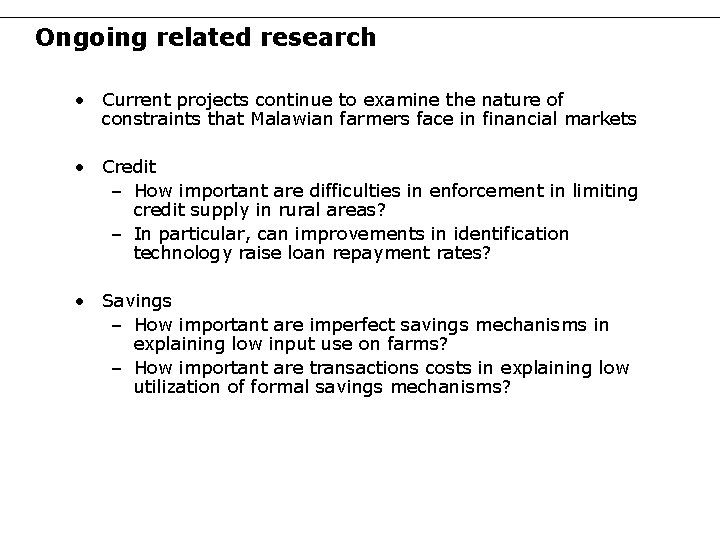 Ongoing related research • Current projects continue to examine the nature of constraints that