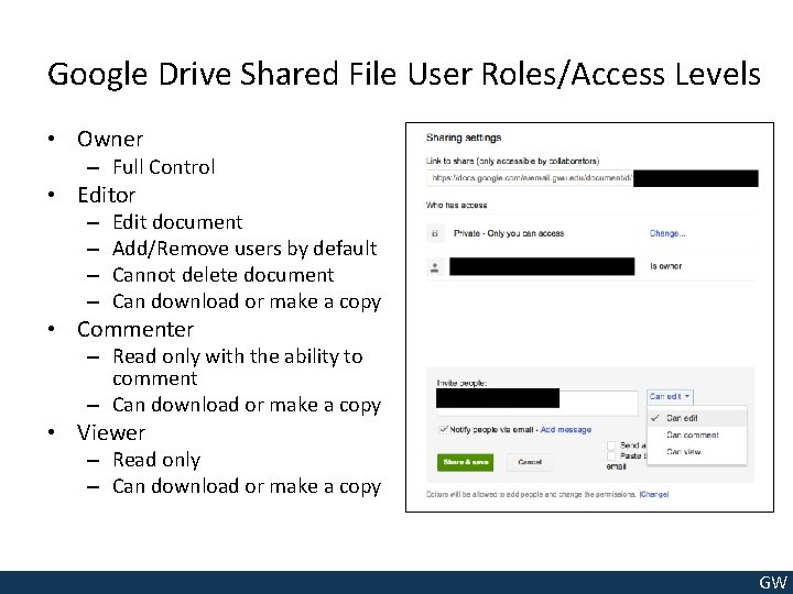 Google Drive Shared File User Roles/Access Levels • Owner – Full Control • Editor