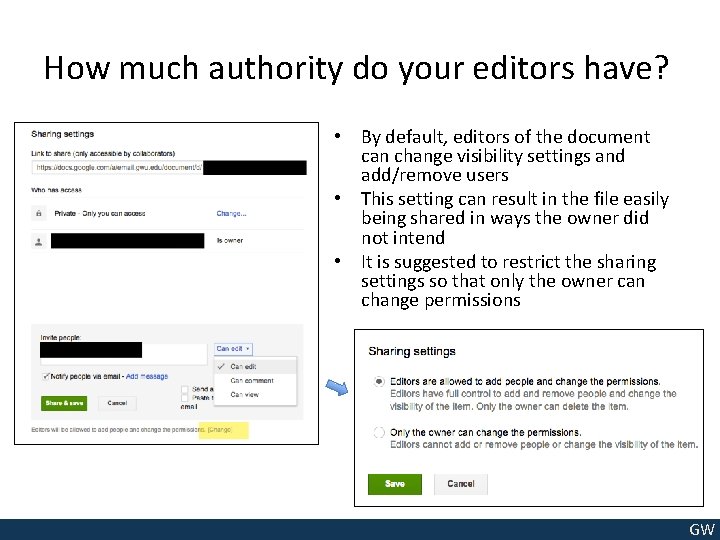 How much authority do your editors have? • By default, editors of the document