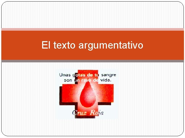 El texto argumentativo 