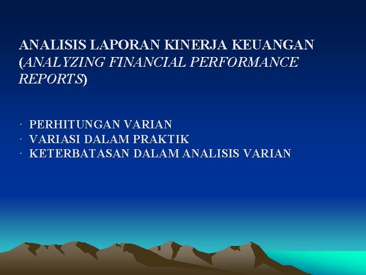 ANALISIS LAPORAN KINERJA KEUANGAN (ANALYZING FINANCIAL PERFORMANCE REPORTS) · PERHITUNGAN VARIAN · VARIASI DALAM