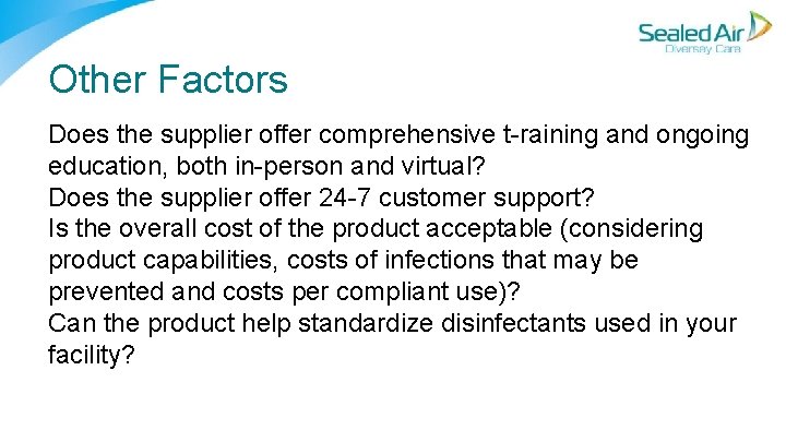 Other Factors Does the supplier offer comprehensive t raining and ongoing education, both in Other Factors Does the supplier offer comprehensive t raining and ongoing education, both in