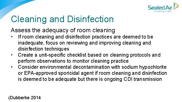 Cleaning and Disinfection Assess the adequacy of room cleaning • • • If room Cleaning and Disinfection Assess the adequacy of room cleaning • • • If room