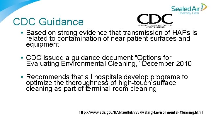 CDC Guidance • Based on strong evidence that transmission of HAPs is related to CDC Guidance • Based on strong evidence that transmission of HAPs is related to