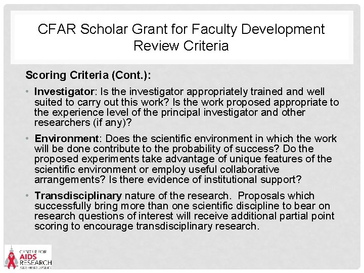CFAR Scholar Grant for Faculty Development Review Criteria Scoring Criteria (Cont. ): • Investigator: