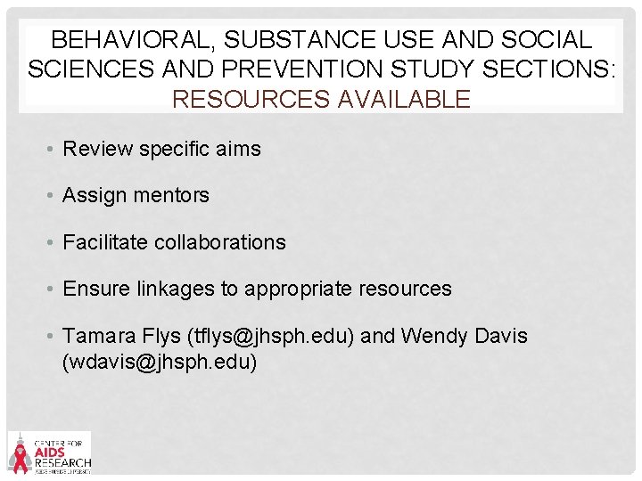 BEHAVIORAL, SUBSTANCE USE AND SOCIAL SCIENCES AND PREVENTION STUDY SECTIONS: RESOURCES AVAILABLE • Review