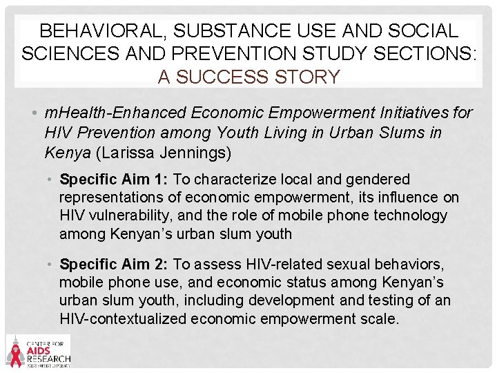 BEHAVIORAL, SUBSTANCE USE AND SOCIAL SCIENCES AND PREVENTION STUDY SECTIONS: A SUCCESS STORY •