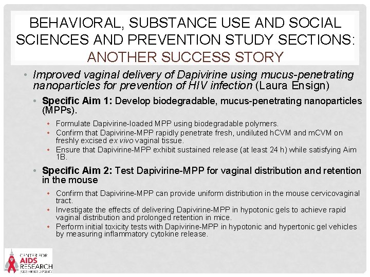 BEHAVIORAL, SUBSTANCE USE AND SOCIAL SCIENCES AND PREVENTION STUDY SECTIONS: ANOTHER SUCCESS STORY •