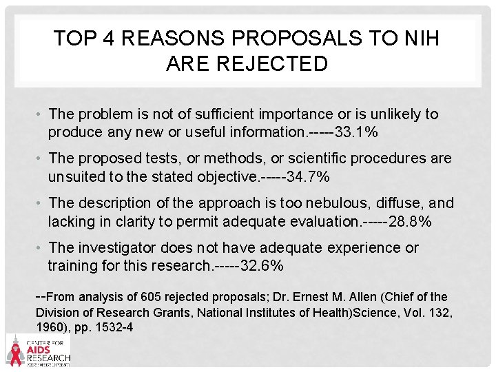 TOP 4 REASONS PROPOSALS TO NIH ARE REJECTED • The problem is not of