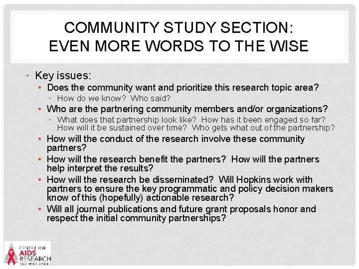COMMUNITY STUDY SECTION: EVEN MORE WORDS TO THE WISE • Key issues: • Does