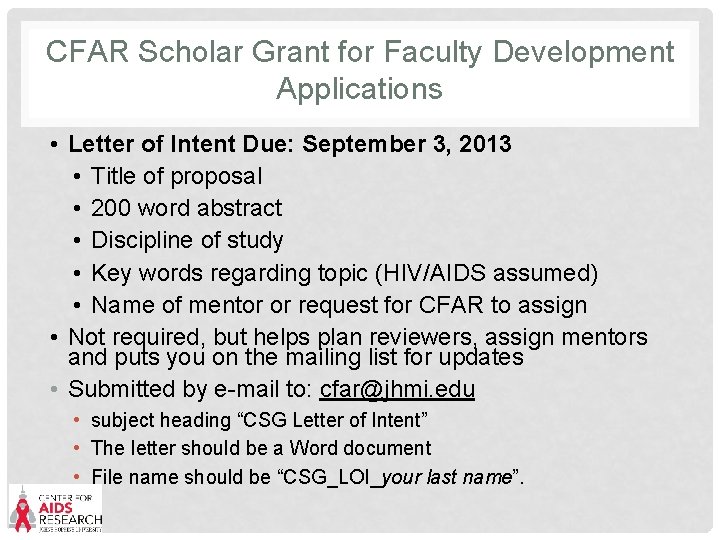 CFAR Scholar Grant for Faculty Development Applications • Letter of Intent Due: September 3,