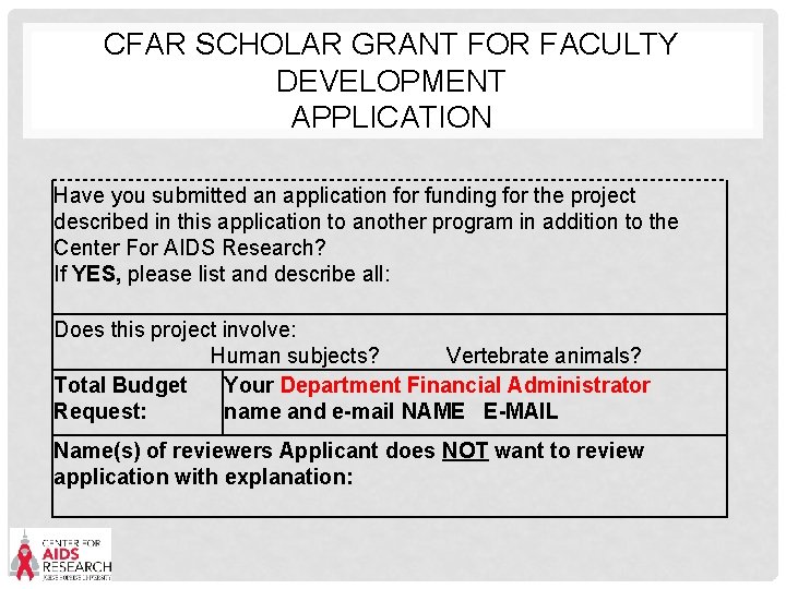 CFAR SCHOLAR GRANT FOR FACULTY DEVELOPMENT APPLICATION Have you submitted an application for funding