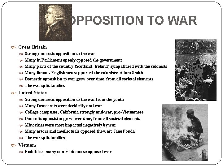 OPPOSITION TO WAR Great Britain Strong domestic opposition to the war Many in Parliament