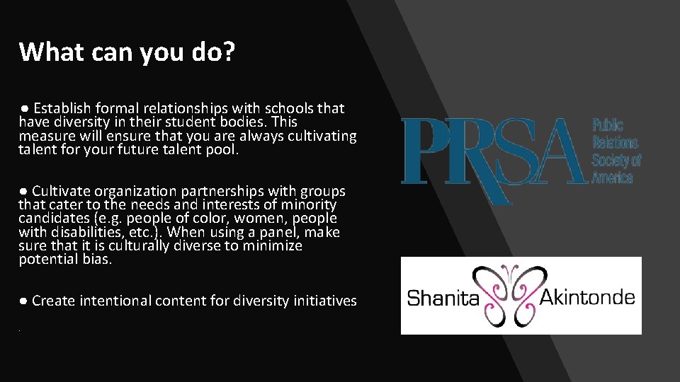 What can you do? ● Establish formal relationships with schools that have diversity in