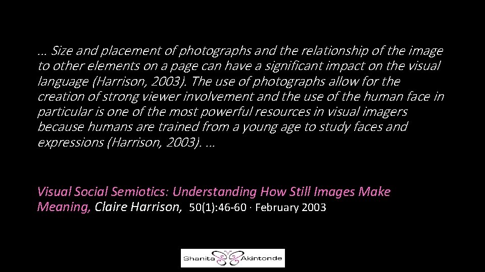 . . . Size and placement of photographs and the relationship of the image