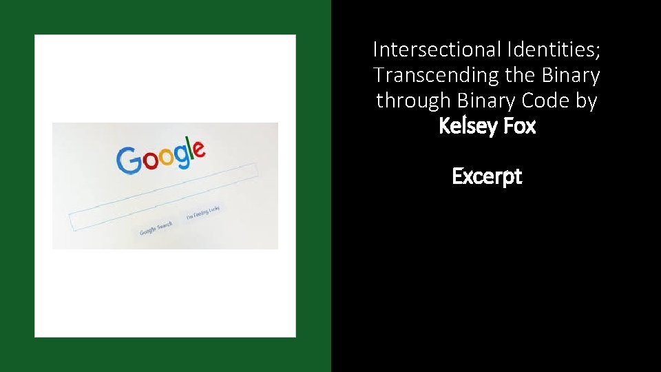 Intersectional Identities; Transcending the Binary through Binary Code by Kelsey Fox Excerpt 