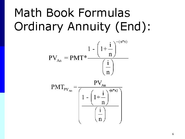 Math Book Formulas Ordinary Annuity (End): 6 