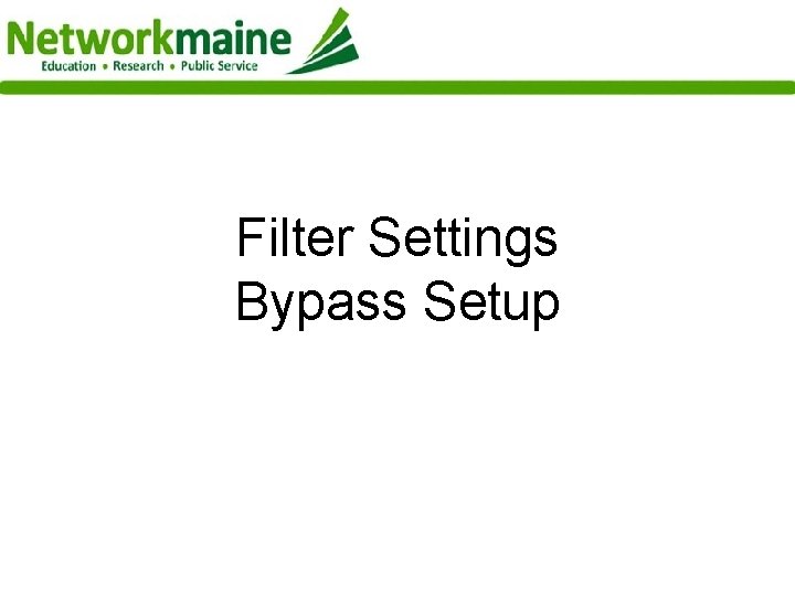 Filter Settings Bypass Setup 