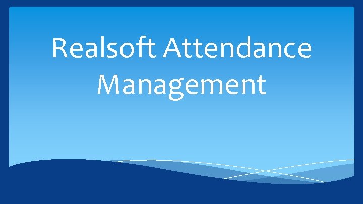 Realsoft Attendance Management 