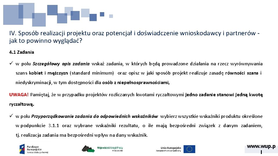 IV. Sposób realizacji projektu oraz potencjał i doświadczenie wnioskodawcy i partnerów - jak to