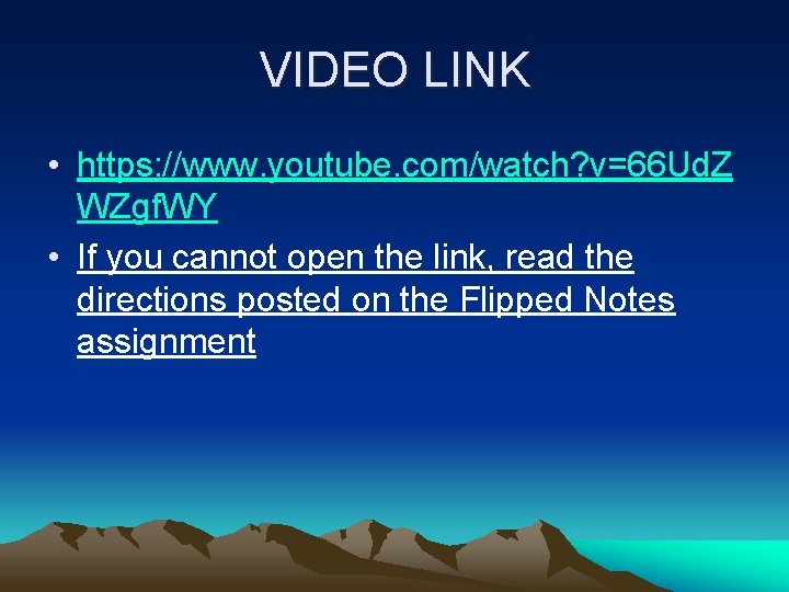 VIDEO LINK • https: //www. youtube. com/watch? v=66 Ud. Z WZgf. WY • If