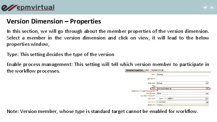 Version Dimension – Properties In this section, we will go through about the member Version Dimension – Properties In this section, we will go through about the member