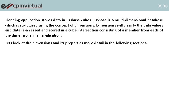 Planning application stores data in Essbase cubes. Essbase is a multi-dimensional database which is Planning application stores data in Essbase cubes. Essbase is a multi-dimensional database which is