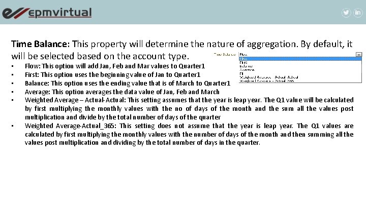 Time Balance: This property will determine the nature of aggregation. By default, it will Time Balance: This property will determine the nature of aggregation. By default, it will