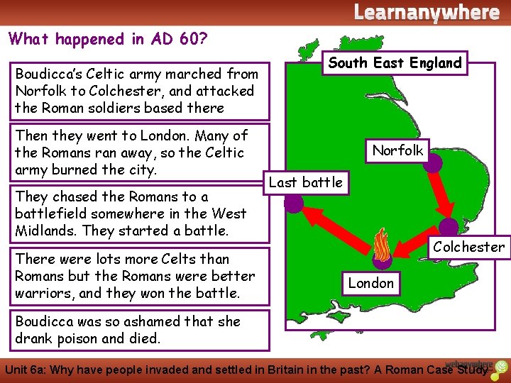 History What happened in AD 60? Boudicca’s The events. Celtic took place army in