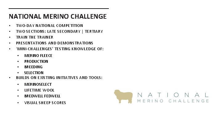 NATIONAL MERINO CHALLENGE • • • TWO-DAY NATIONAL COMPETITION TWO SECTIONS: LATE SECONDARY |