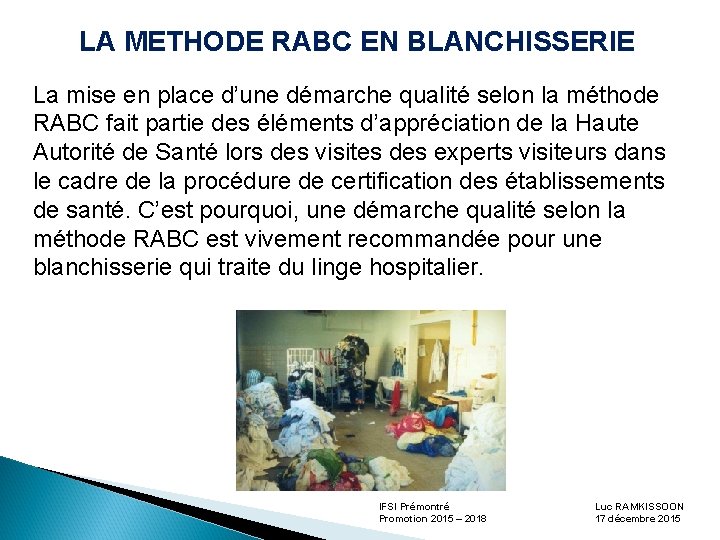 LA METHODE RABC EN BLANCHISSERIE La mise en place d’une démarche qualité selon la